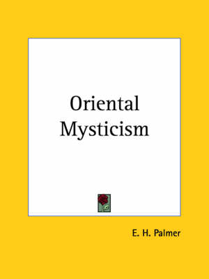 Oriental Mysticism (1867) - E. H. Palmer