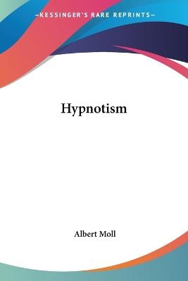 Hypnotism - Albert Moll