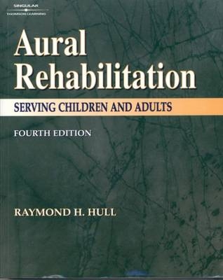 Aural Rehabilitation - Raymond H. Hull