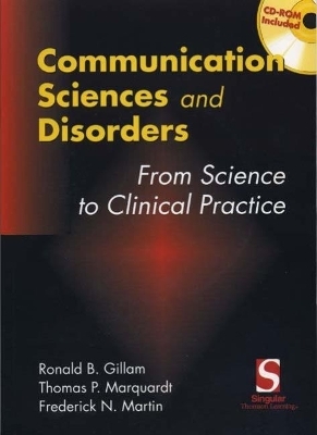 Communication Sciences and Disorders - Ronald Gillam, PhD Marquardt  Thomas, PhD Martin  Frederick