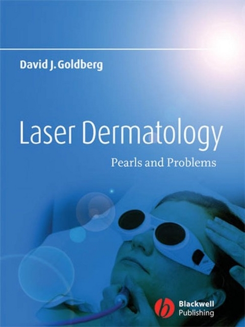 Laser Dermatology -  David J. Goldberg