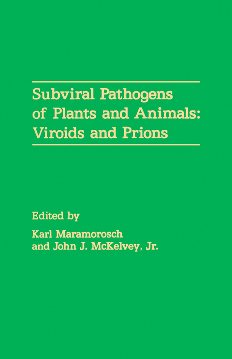 Subviral Pathogens of Plants and Animals: Viroids and Prions - 