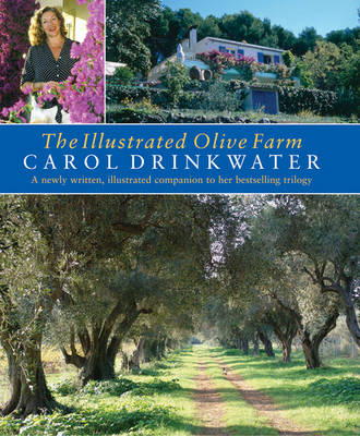 The Illustrated Olive Farm - Carol Drinkwater