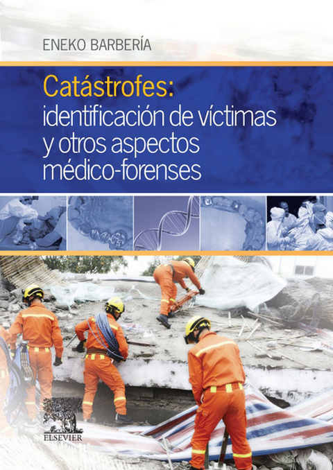 Catástrofes: identificación de víctimas y otros aspectos médico-forenses - 