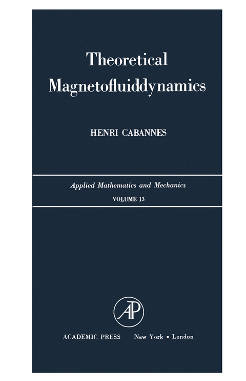 Theoretical Magnetofluiddynamics -  Henri Cabannes