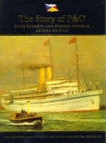 The Story of P & O - David Howarth, Stephen Howarth