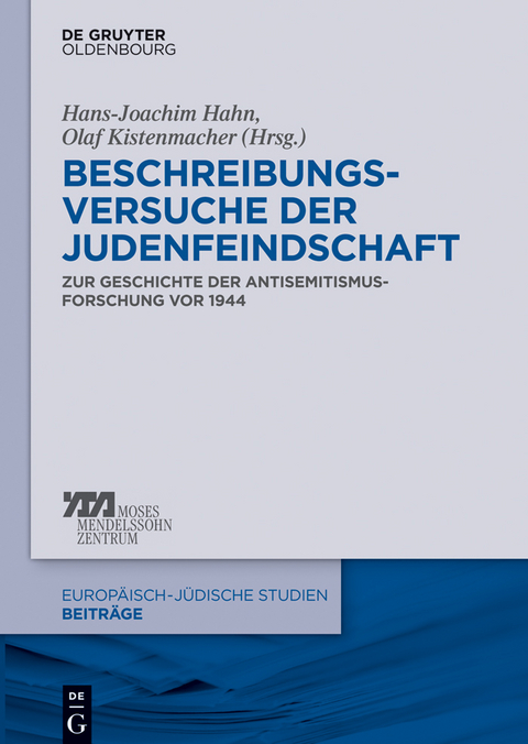 Beschreibungsversuche der Judenfeindschaft - 