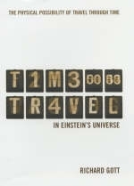 Time Travel in Einstein's Universe - Richard Gott