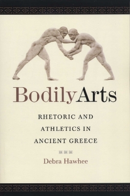 Bodily Arts - Debra Hawhee