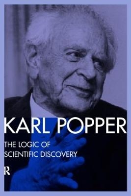 The Logic of Scientific Discovery - Karl Popper