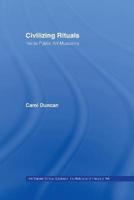 Civilizing Rituals - Carol Duncan