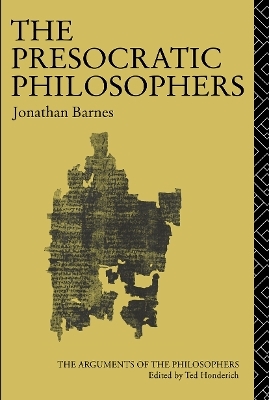 The Presocratic Philosophers - Jonathan Barnes