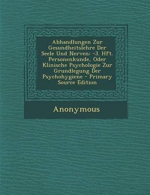 Abhandlungen Zur Gesundheitslehre Der Seele Und Nerven -  Anonymous