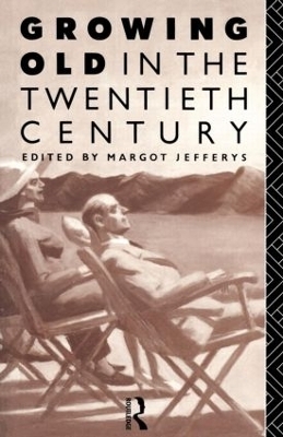 Growing Old in the Twentieth Century - 