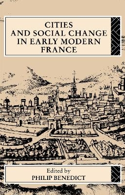 Cities and Social Change in Early Modern France - 