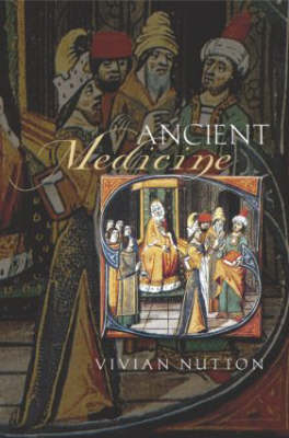 Ancient Medicine - Vivian Nutton