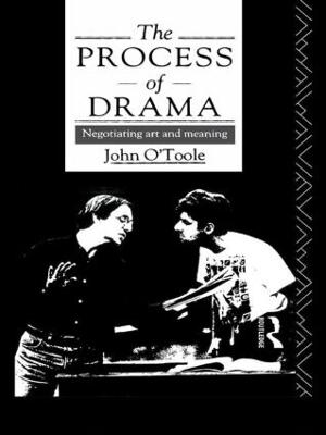 The Process of Drama - John O'Toole