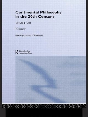 Routledge History of Philosophy Volume VIII - Richard Kearney