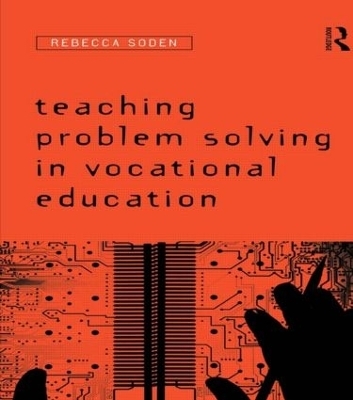 Teaching Problem Solving in Vocational Education - Rebecca Soden