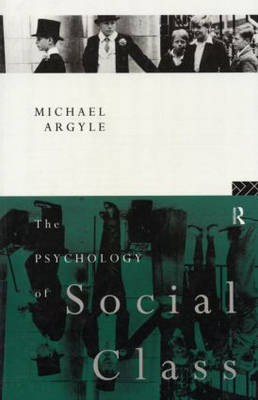 The Psychology of Social Class - Michael Argyle