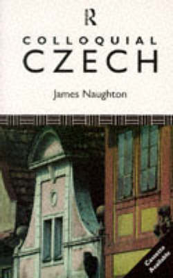 Colloquial Czech - J.D. Naughton