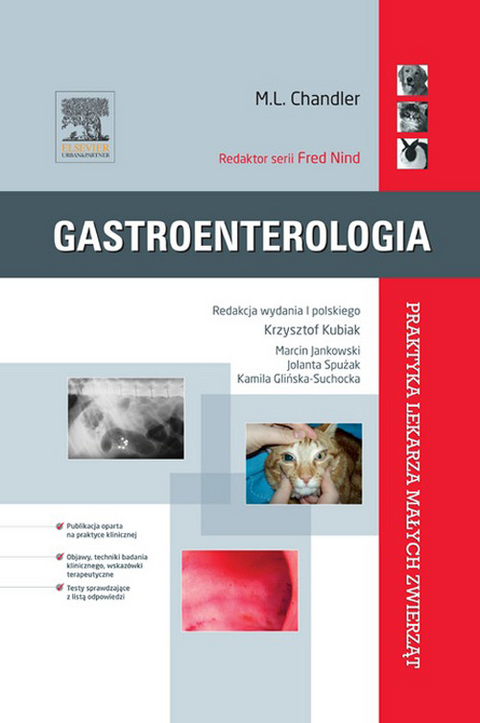 Gastroenterologia. Saunders Solutions foe Vets (Praktyka Lekarza Malych Zwierzat) -  M. L. Chandler