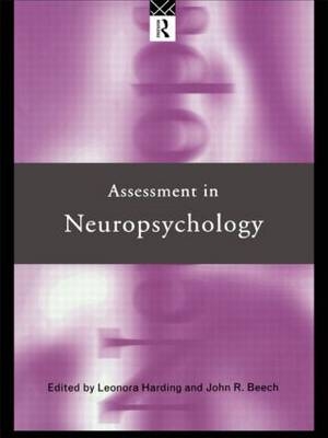 Assessment in Neuropsychology - John R. Beech, Leonora Harding