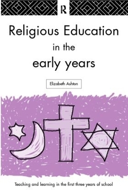 Religious Education in the Early Years - Elizabeth Ashton