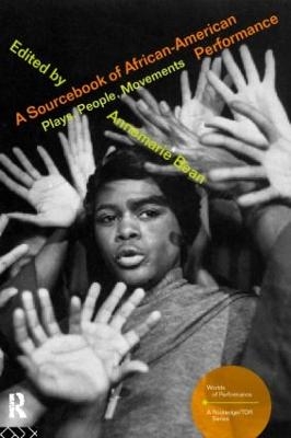 A Sourcebook on African-American Performance - 