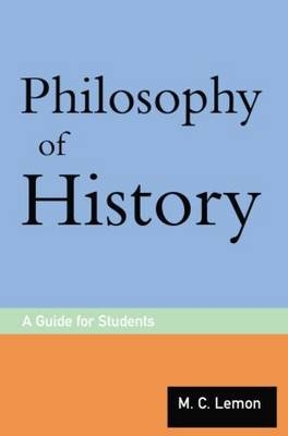 Philosophy of History - M.C. Lemon