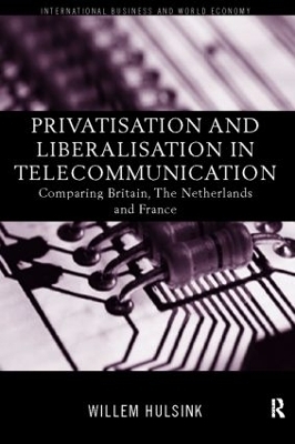 Privatisation and Liberalisation in European Telecommunications - Willem Hulsink