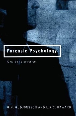 Forensic Psychology - G.H. Gudjonsson, L.R.C. Haward