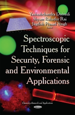 Spectroscopic Techniques for Security, Forensic & Environmental Applications - 