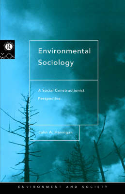 Environmental Sociology - John Hannigan