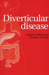 Diverticular Disease -  Patricia K. Black,  Christine H. Hyde