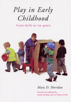 Play in Early Childhood - Jackie Harding, Liz Meldon-Smith, Mary Sheridan