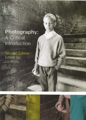 Photography: A Critical Introduction - 