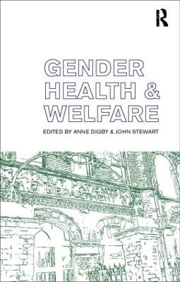 Gender, Health and Welfare - Anne Digby, John Stewart