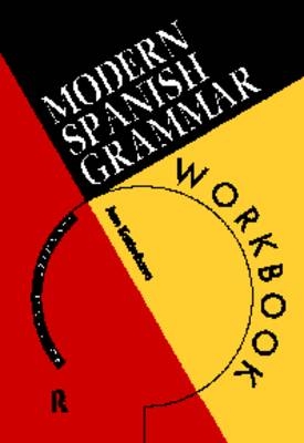 Modern Spanish Grammar Workbook - Juan Kattan-Ibarra