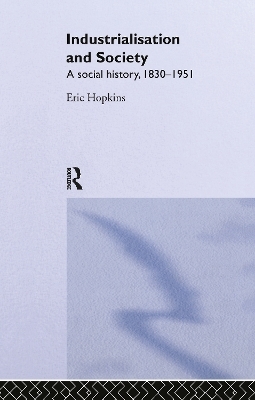 Industrialisation and Society - Eric Hopkins