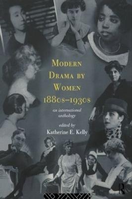 Modern Drama by Women 1880s-1930s - 