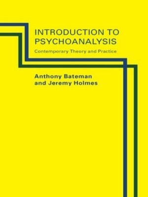 Introduction to Psychoanalysis - Anthony W. Bateman, Jeremy Holmes