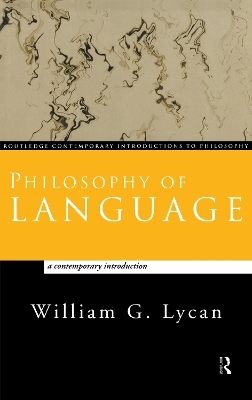 Philosophy of Language - William G. Lycan