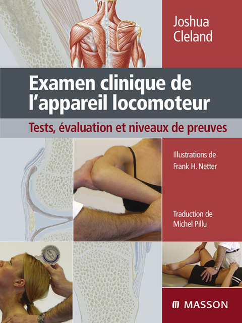 Examen clinique de l'appareil locomoteur -  Joshua Cleland