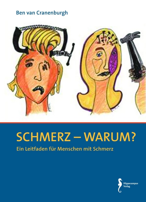 Schmerz – warum? - Ben van Cranenburgh