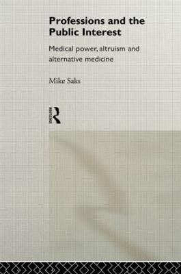 Professions and the Public Interest - Mike Saks