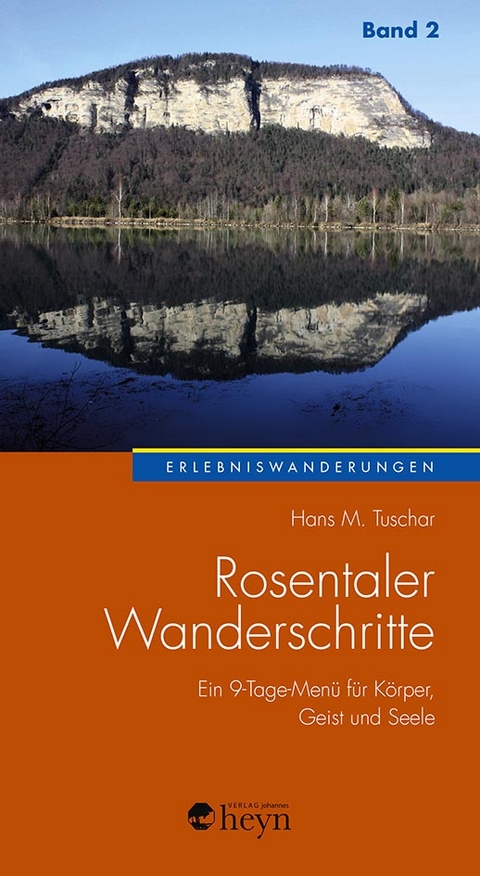 Rosentaler Wanderschritte Band 2 - Hans M Tuschar