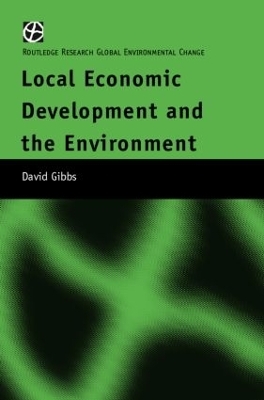 Local Economic Development and the Environment - David Gibbs