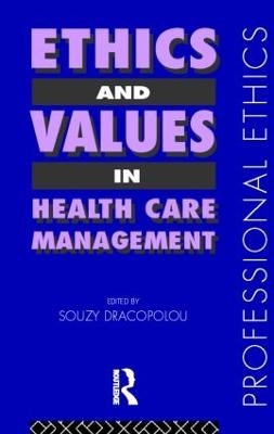 Ethics and Values in Healthcare Management - 