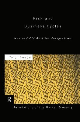 Risk and Business Cycles - Tyler Cowen